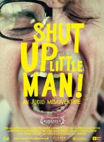 Watch Shut Up Little Man! An Audio Misadventure M4ufree