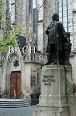Watch Bach: A Passionate Life M4ufree