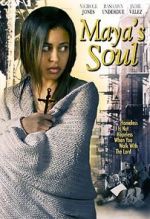 Watch Maya\'s Soul M4ufree
