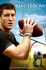 Watch Tim Tebow: On a Mission M4ufree