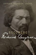Watch Becoming Frederick Douglass M4ufree