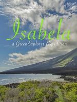Watch Isabela: a Green Explorer Expedition M4ufree