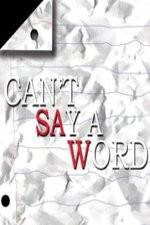 Watch Can't Say a Word M4ufree