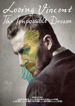 Watch Loving Vincent: The Impossible Dream M4ufree