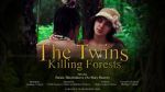 Watch The Twins Killing Forests M4ufree