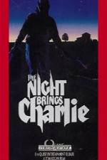 Watch The Night Brings Charlie M4ufree