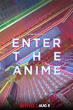 Watch Enter the Anime M4ufree