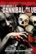 Watch Bisbee Cannibal Club M4ufree