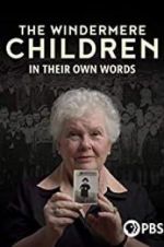 Watch The Windermere Children: In Their Own Words M4ufree