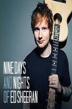 Watch Nine Days and Nights of Ed Sheeran M4ufree