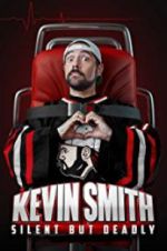 Watch Kevin Smith: Silent But Deadly M4ufree