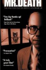 Watch Mr Death The Rise and Fall of Fred A Leuchter Jr M4ufree