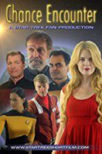 Watch Chance Encounter A Star Trek Fan Film M4ufree