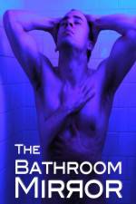 Watch The Bathroom Mirror M4ufree