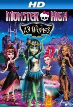 Watch Monster High: 13 Wishes M4ufree