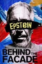 Watch Epstein: Behind the Faade M4ufree