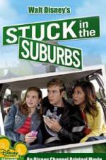 Watch Stuck in the Suburbs M4ufree