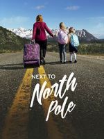Watch Next to North Pole M4ufree
