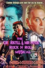 Watch The Dr. Jekyll & Mr. Hyde Rock \'n Roll Musical M4ufree