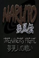 Watch Naruto Shippuden Dreamers Fight - Complete Film M4ufree