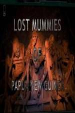 Watch National Geographic Lost Mummies Of Papua New Guinea M4ufree