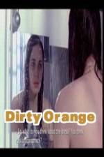 Watch Dirty Orange M4ufree