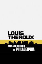 Watch Louis Theroux: Law and Disorder in Philadelphia M4ufree