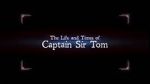 Watch The Life and Times of Captain Sir Tom M4ufree