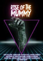 Watch Rise of the Mummy M4ufree