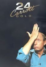 Watch Jasper Carrott: 24 Carrott Gold M4ufree
