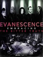 Watch Evanescence: Embracing the Bitter Truth M4ufree