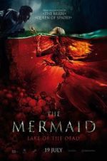 Watch The Mermaid: Lake of the Dead M4ufree
