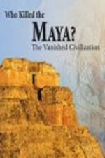 Watch Who Killed the Maya M4ufree
