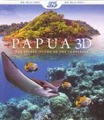 Watch Papua 3D the Secret Island of the Cannibals M4ufree