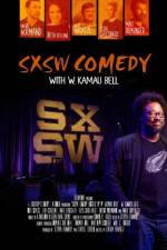 Watch SXSW Comedy with W. Kamau Bell M4ufree