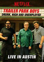 Watch Trailer Park Boys: Drunk, High & Unemployed M4ufree