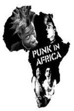 Watch Punk in Africa M4ufree