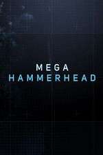Watch Mega Hammerhead M4ufree