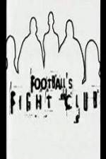Watch Football's Fight Club M4ufree