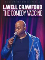 Watch Lavell Crawford: The Comedy Vaccine M4ufree