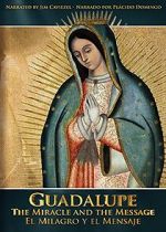 Watch Guadalupe: The Miracle and the Message M4ufree