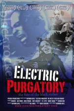 Watch Electric Purgatory The Fate of the Black Rocker M4ufree