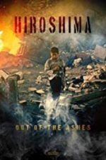 Watch Hiroshima: Out of the Ashes M4ufree