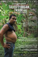 Watch Tales from the Organ Trade M4ufree