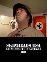 Watch Skinheads USA: Soldiers of the Race War M4ufree