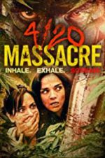 Watch 4/20 Massacre M4ufree