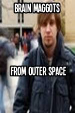 Watch Brain Maggots from Outer Space M4ufree