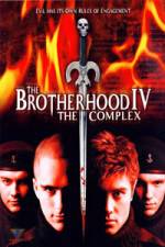 Watch The Brotherhood IV The Complex M4ufree