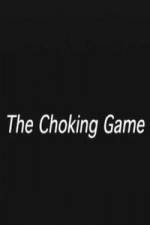 Watch The Choking Game M4ufree