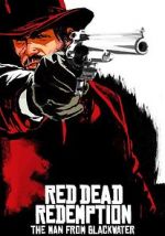 Watch Red Dead Redemption: The Man from Blackwater M4ufree